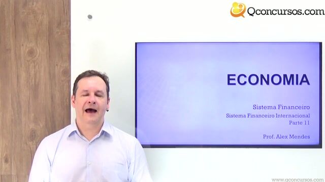 Sistema Financeiro Internacional - Parte 11