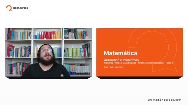 Números Primos e Divisibilidade - 02 - Critérios de Divisibilidade - Parte 02