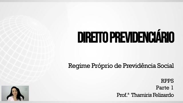 Regime Próprio da Previdência Social – RPPS - Parte 01