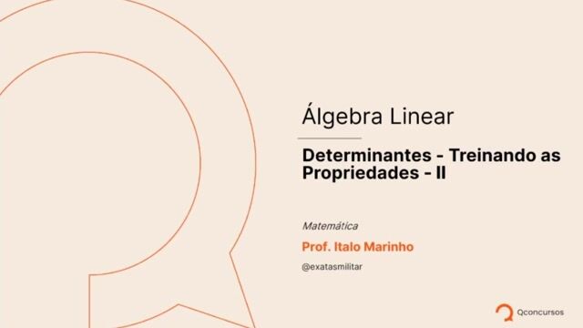 Determinantes - 12 - Treinando as propriedades - parte 02