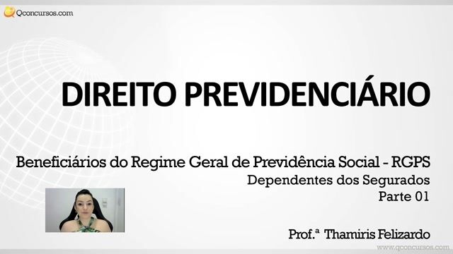 Dependentes dos Segurados - Parte 01