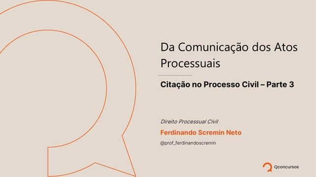 Citação no Processo Civil - Parte 03