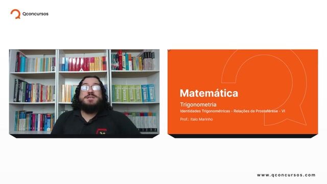 Identidades Trigonométricas - 06 - Relações de Prostaférese - Parte 06