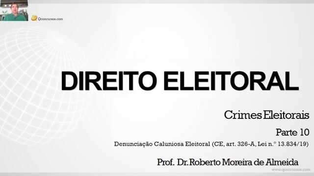 Crimes Eleitorais - Denunciação Caluniosa Eleitoral