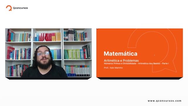 Números Primos e Divisibilidade - 06 - Aritmética dos Restos - Parte 01