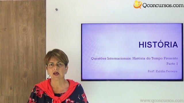 Questões Internacionais: história do tempo presente - Parte 1