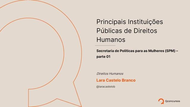 Principais Instituições Públicas de Direitos Humanos - Secretaria de Políticas para as Mulheres (SPM) - parte 01