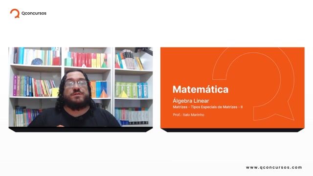Matrizes - 02 - Tipos especiais de matrizes - Parte 02