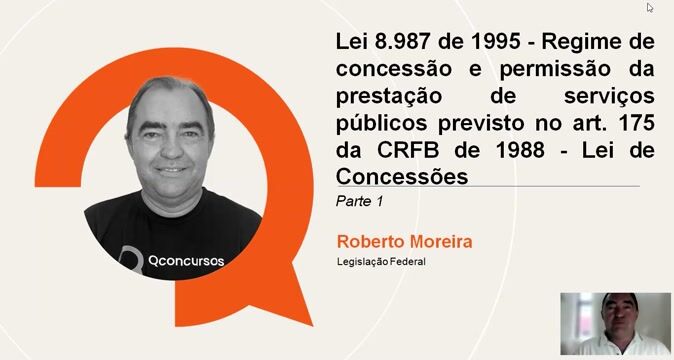 Lei 8.987 de 1995 - Regime de concessão e permissão da prestação de serviços públicos previsto no art. 175 da CRFB de 1988 - Lei de Concessões - Parte 01