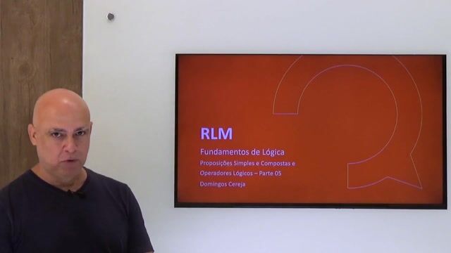 Proposições Simples e Compostas e Operadores Lógicos - Parte 05
