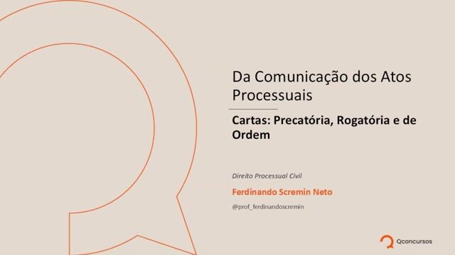 Cartas Precatória Rogatoria e de Ordem