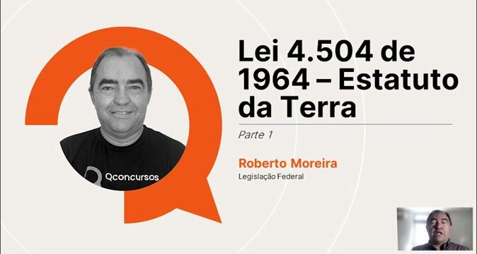 Lei 4.504 de 1964 - Estatuto da Terra - Parte 01