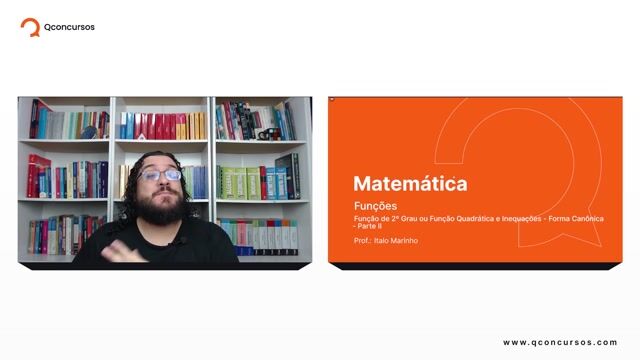 Função de 2º Grau ou Função Quadrática e Inequações - 06 - Forma Canônica - Parte 02
