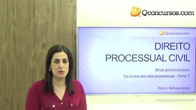 Da Forma dos Atos Processuais - Parte 7