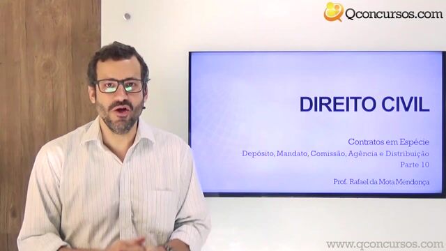 Depósito, Mandato, Comissão, Agência e Distribuição - Parte 10