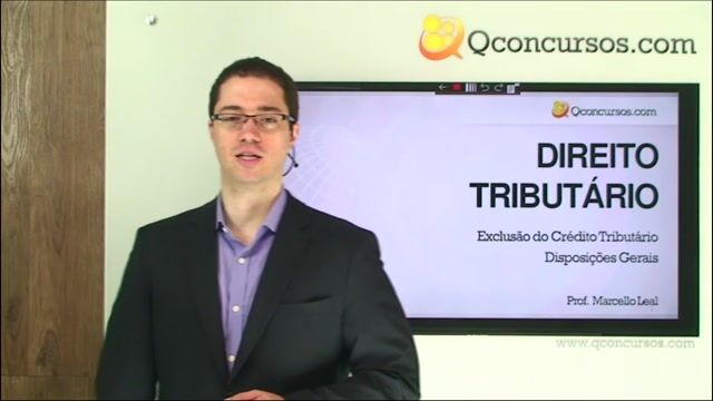 Exclusão do Crédito Tributário - Disposições Gerais
