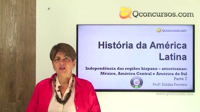 Independências das regiões hispano-americanas: México, América Central e América do Sul - Parte 7