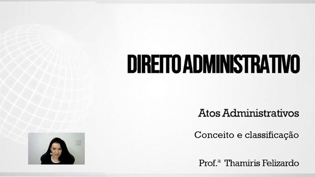 Conceito e classificação dos atos administrativos