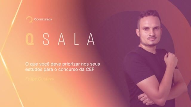 O que você deve priorizar nos seus estudos para o concurso da CEF