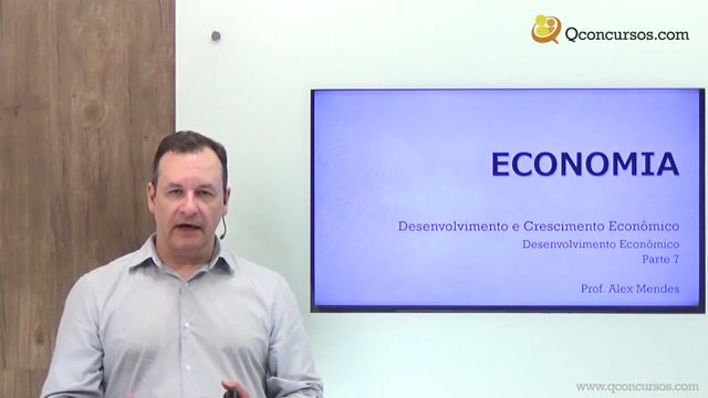 Desenvolvimento Econômico - Parte 07
