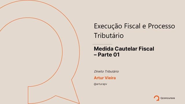 Medida Cautelar Fiscal - Parte 01