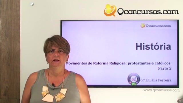 Movimentos de Reforma Religiosa: Protestantes e Católicos - Parte 2