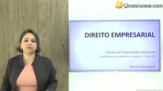Requisitos para Patente e Registro - Parte 04