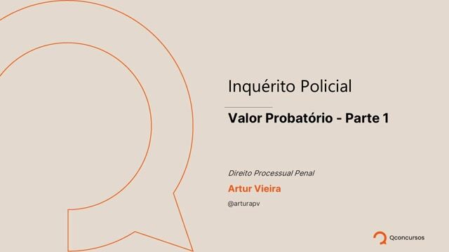Valor Probatório - Parte 1