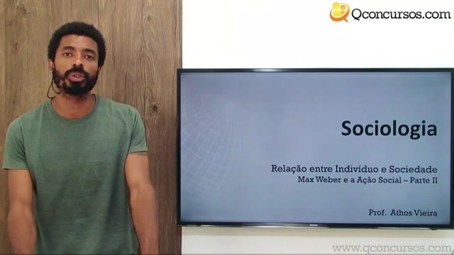 Max Weber e a Ação Social – Parte 2