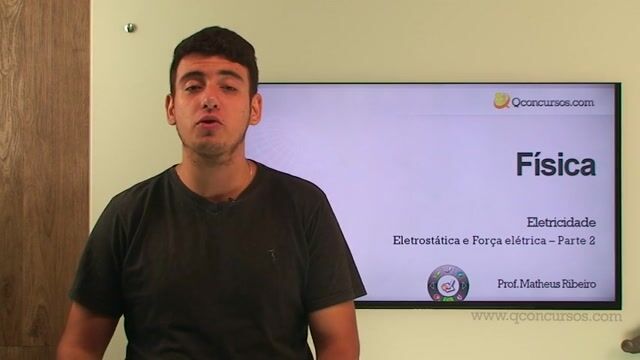 Eletrostática e Força elétrica - Parte 2 