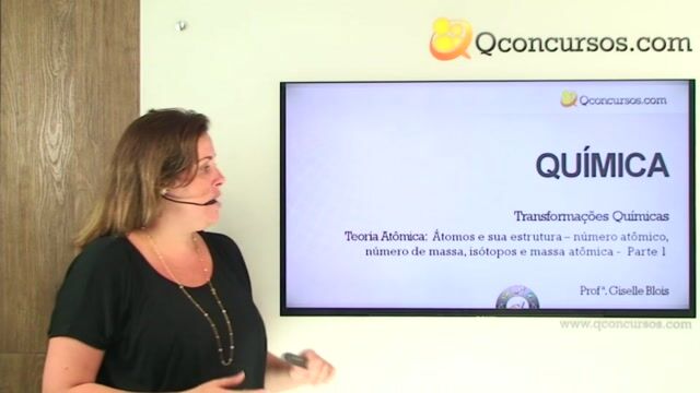 Teoria Atômica - Atomos e Sua Estrutura - Número Atômico, Número de Massa, Isótopos, Massa Atômica - Parte 1