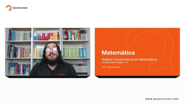 Análise Combinatória em Matemática - 19 - Combinações simples - Parte 04