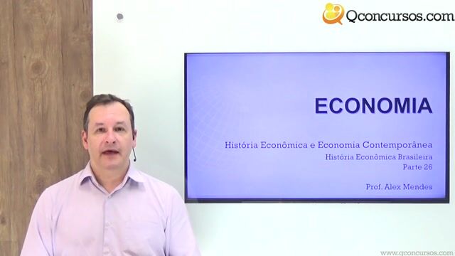 História Econômica Brasileira - Parte 26
