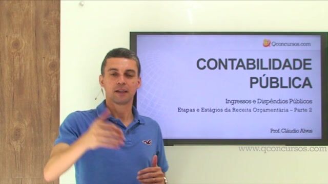 Ingressos e Dispêndios Públicos - Etapas e Estágios da Receita Orçamentária - Parte 2