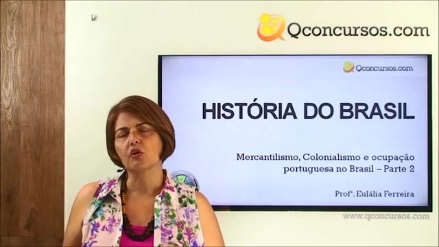 Mercantilismo, Colonialismo e a ocupação portuguesa no Brasil - Parte 2