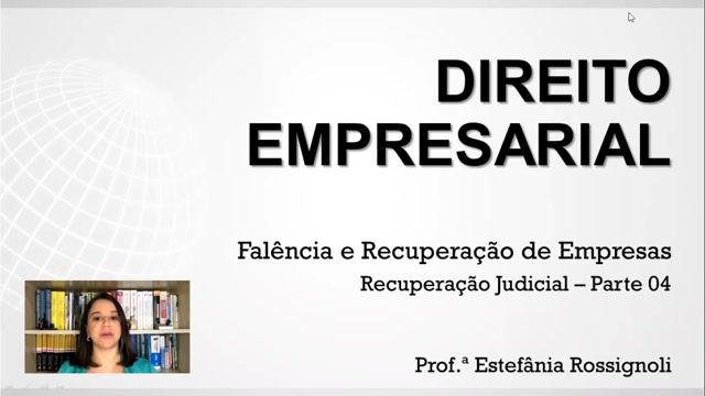 Recuperação Judicial - Parte 04