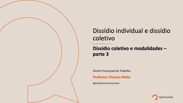 Dissídio coletivo e modalidades - Parte 03