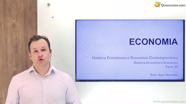 História Econômica Brasileira - Parte 30