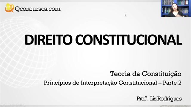 Princípios de Interpretação Constitucional – Parte 2