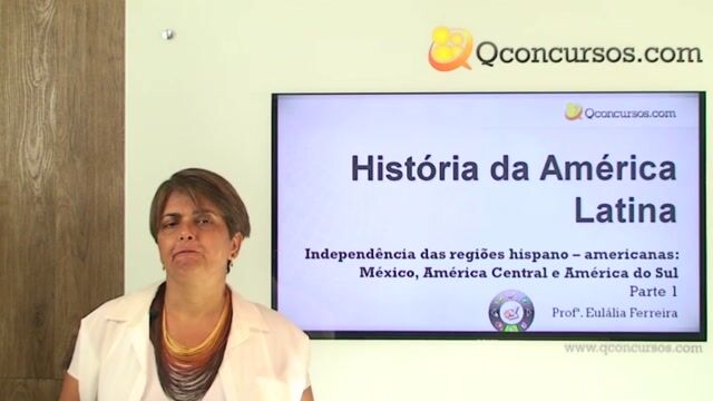 Independências das regiões hispano-americanas: México, América Central e América do Sul - Parte 1