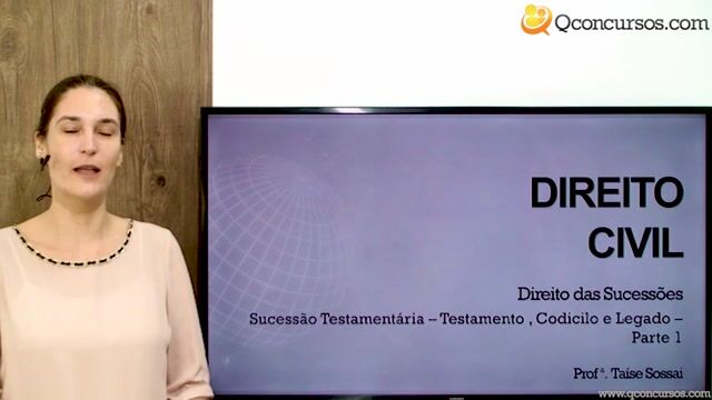 Sucessão Testamentária - Testamento, Codicilo e Legado - Parte 1