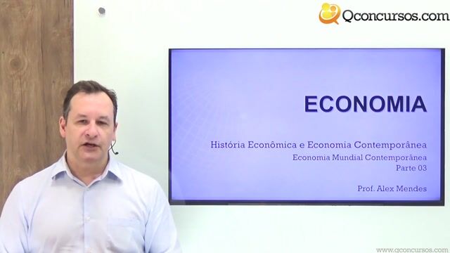 Economia Mundial Contemporânea - Parte 03