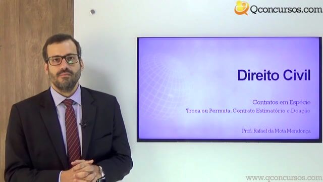 Troca ou Permuta, Contrato Estimatório e Doação - Parte 1
