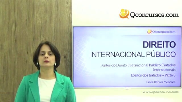 Efeitos dos Tratados - Parte 3