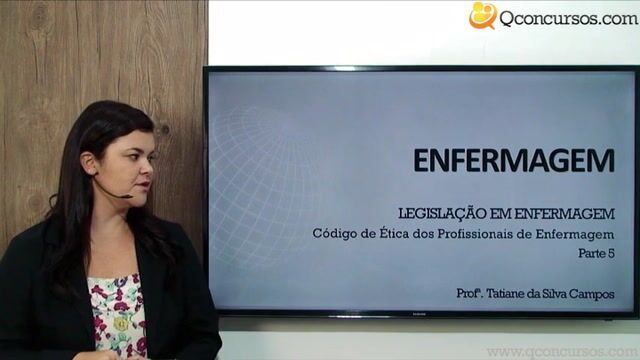 Código de Ética dos Profissionais de Enfermagem - Parte 05