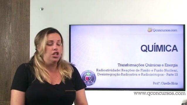 Radioatividade: Reações de Fissão e Fusão Nuclear, Desintegração Radioativa e Radioisótopos - Parte 13