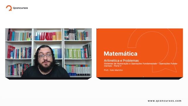 Sistemas de Numeração e Operações Fundamentais - 04 - Operações Fundamentais - Parte 05