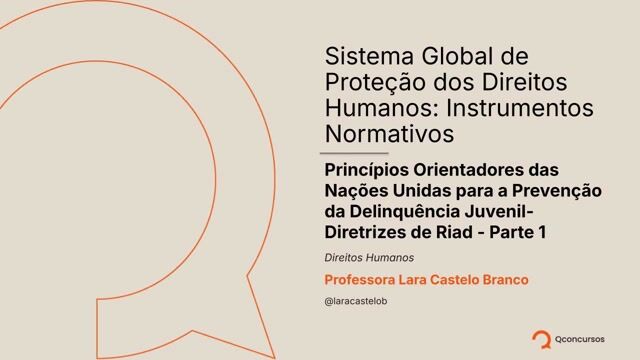 5.24 Princípios Orientadores das Nações Unidas para a Prevenção da Delinquência Juvenil parte 1