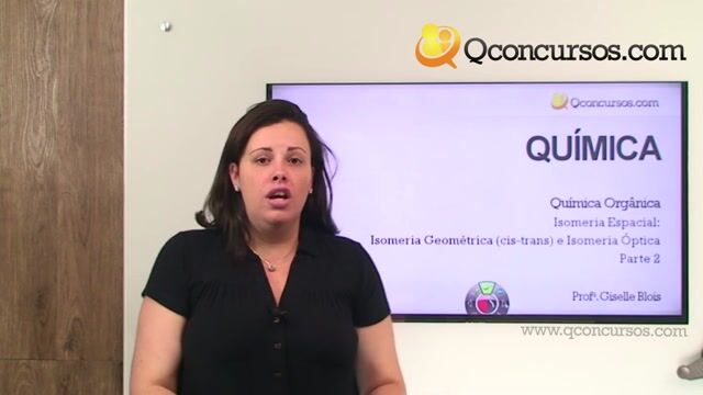 Isomeria: Isomeria Espacial: Isomeria Geométrica (cis-trans) e Isomeria Óptica - Parte 2