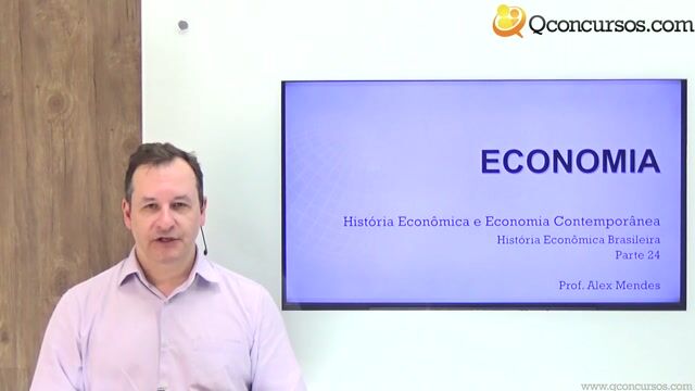 História Econômica Brasileira - Parte 24
